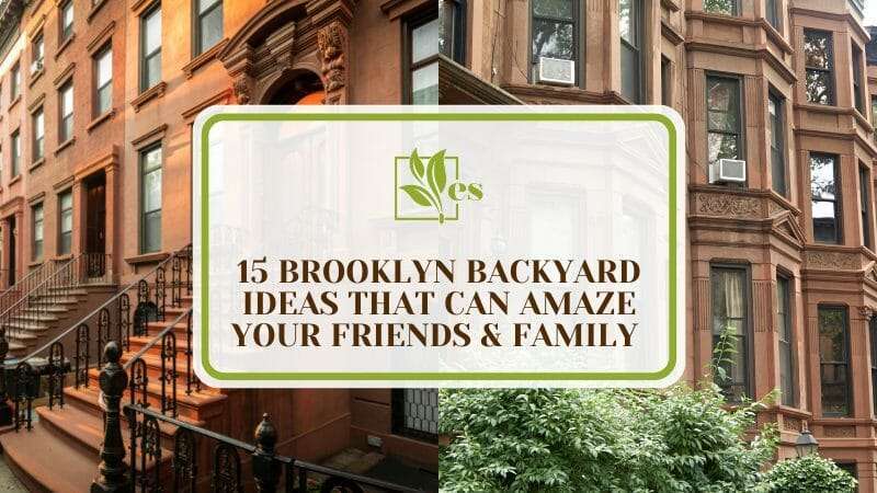 15 Brooklyn Backyard Ideas