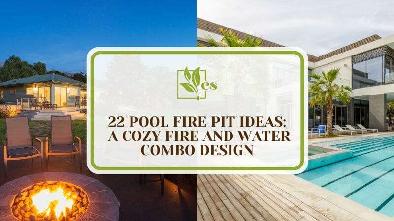 22 Pool Fire Pit Ideas
