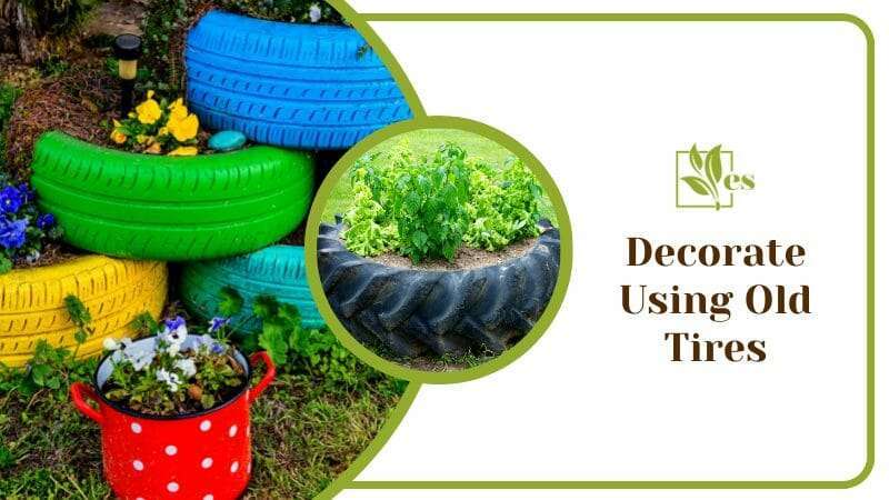 Decorate Using Old Tires Flower Garden Hacks Outdoors and Eco Friendly
