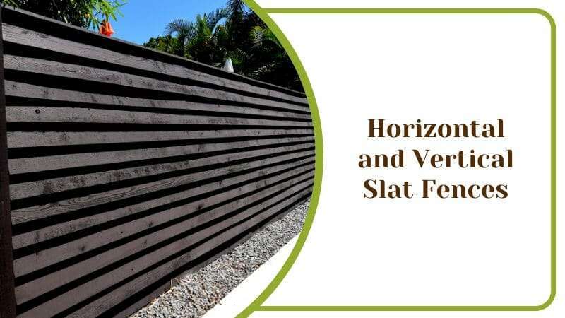 Horizontal and Vertical Slat Fences Long Guard Around Yard and Entrance