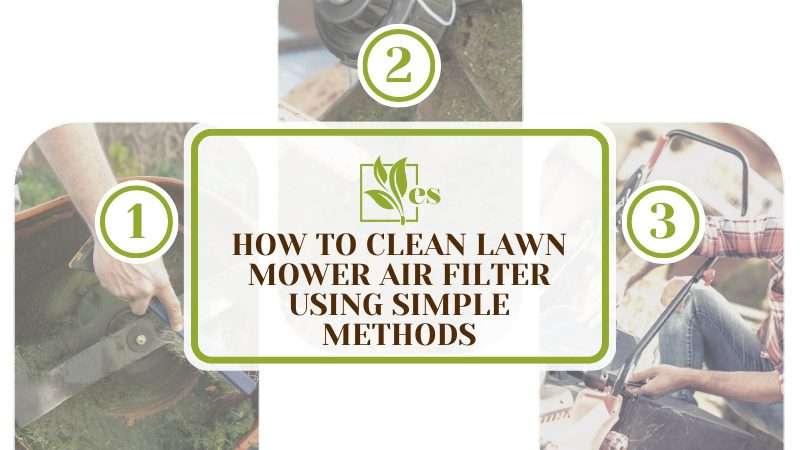 Methods for Cleaning Your Lawn Mower Air Filter