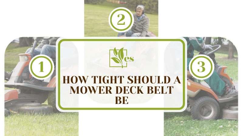 How Tight Should A Mower Deck Belt Be
