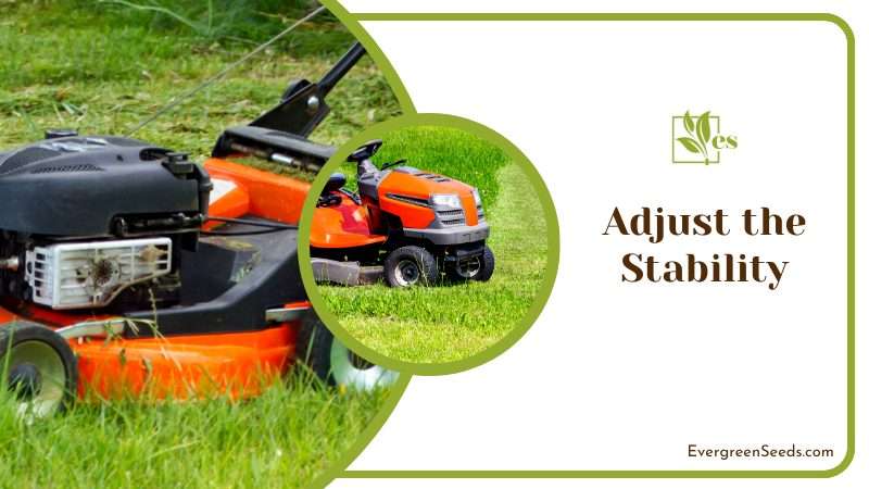 Adjust the Stability of Mower