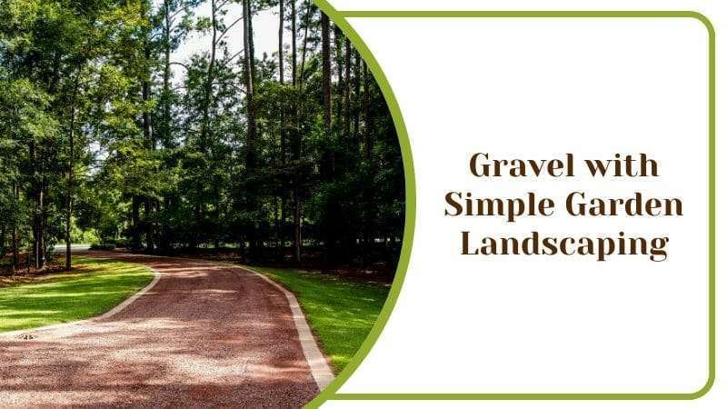 Gravel with Simple Garden Landscaping For Big Houses with Entrance Yard