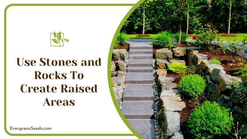 Stones and Rocks Raised Areas in Yard