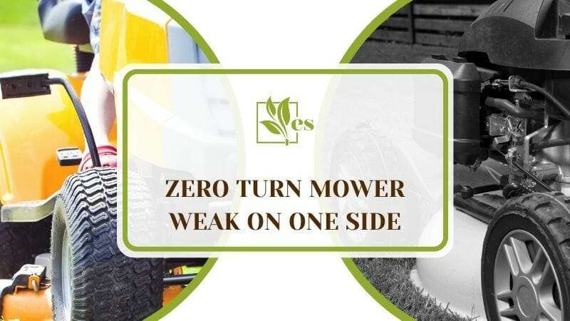 Zero Turn Mower Weak On One Side